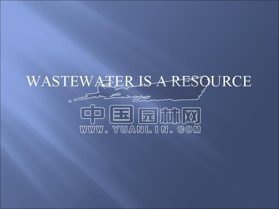 WASTEWATER AS A WATER RESOURCE